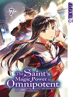 cover image of The Saint's Magic Power is Omnipotent, Band 07